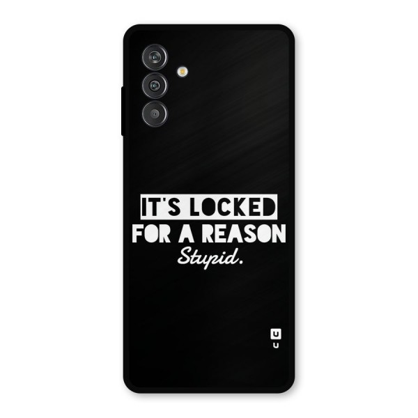 Locked For Stupid Metal Back Case for Galaxy M14 5G