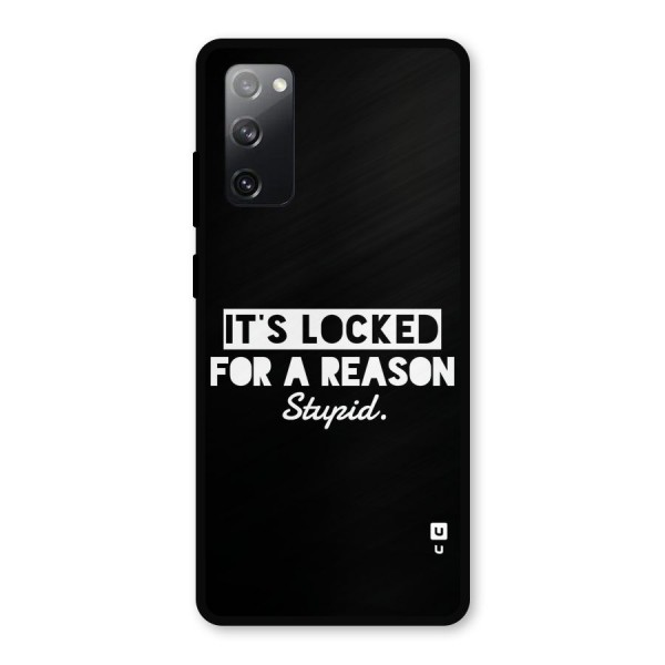 Locked For Stupid Metal Back Case for Galaxy S20 FE 5G