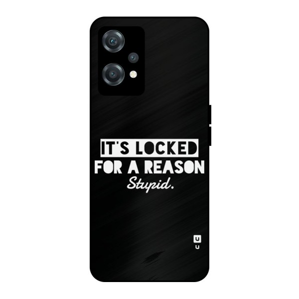 Locked For Stupid Metal Back Case for OnePlus Nord CE 2 Lite 5G