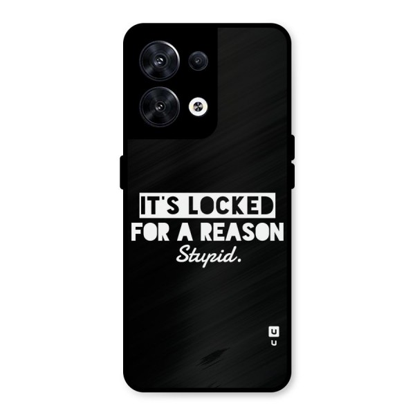 Locked For Stupid Metal Back Case for Oppo Reno8 5G