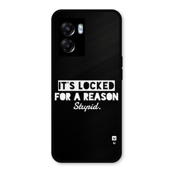 Locked For Stupid Metal Back Case for Realme Narzo 50 5G