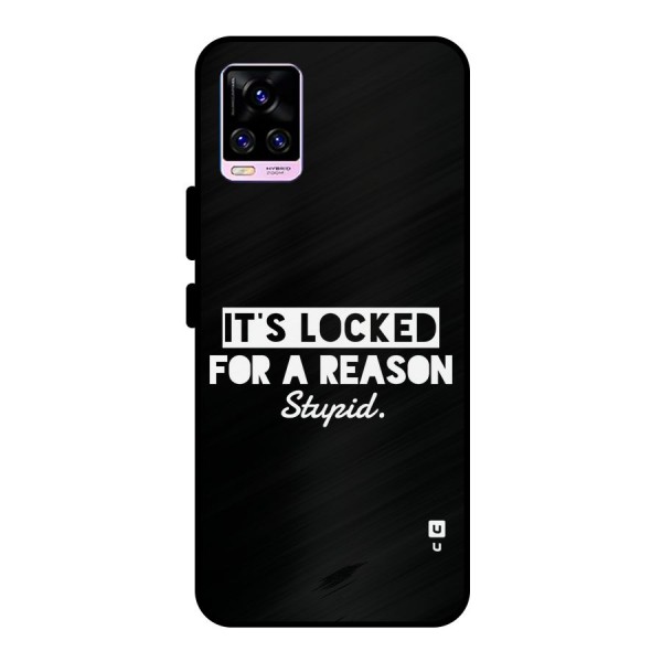 Locked For Stupid Metal Back Case for Vivo V20 Pro