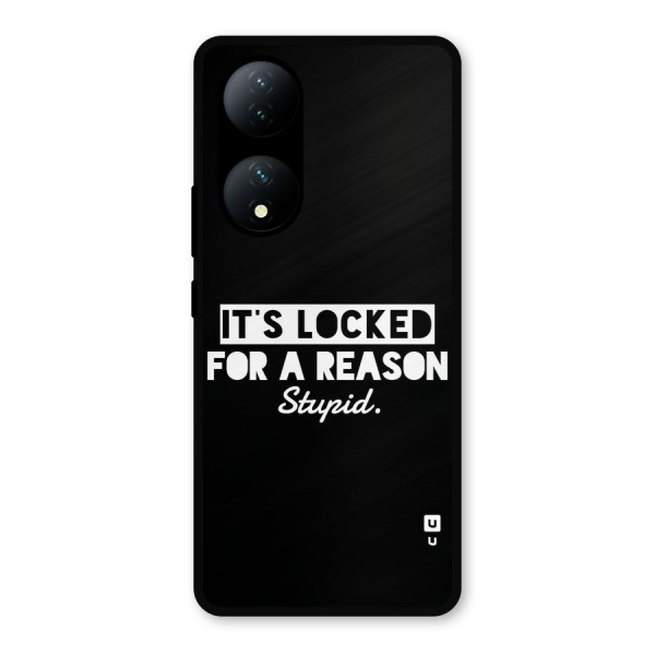 Locked For Stupid Metal Back Case for Vivo Y100