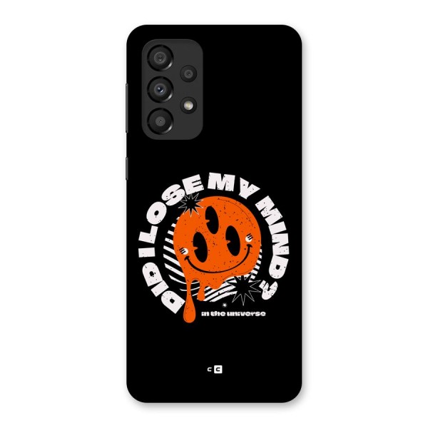 Loose My Mind Back Case for Galaxy A33 5G