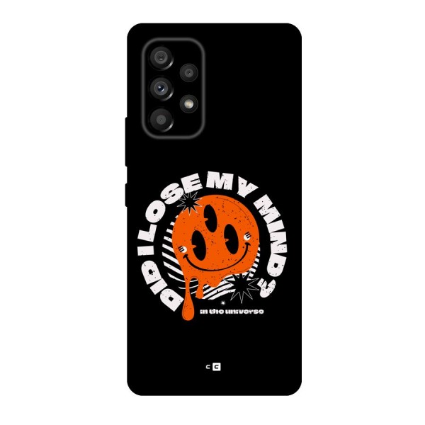 Loose My Mind Back Case for Galaxy A53 5G
