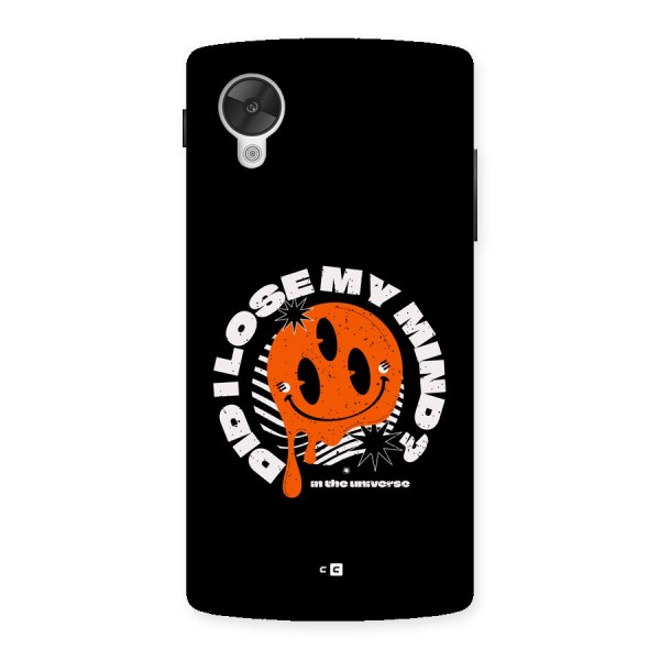 Loose My Mind Back Case for Google Nexus 5