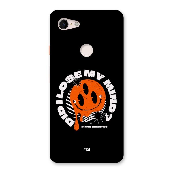 Loose My Mind Back Case for Google Pixel 3 XL