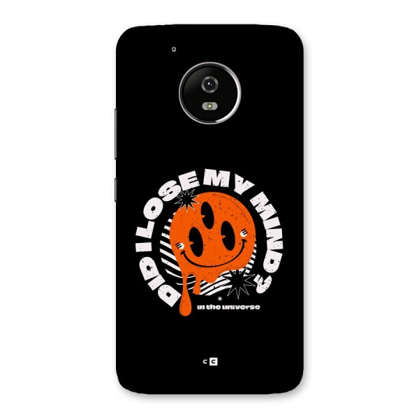 Loose My Mind Back Case for Moto G5