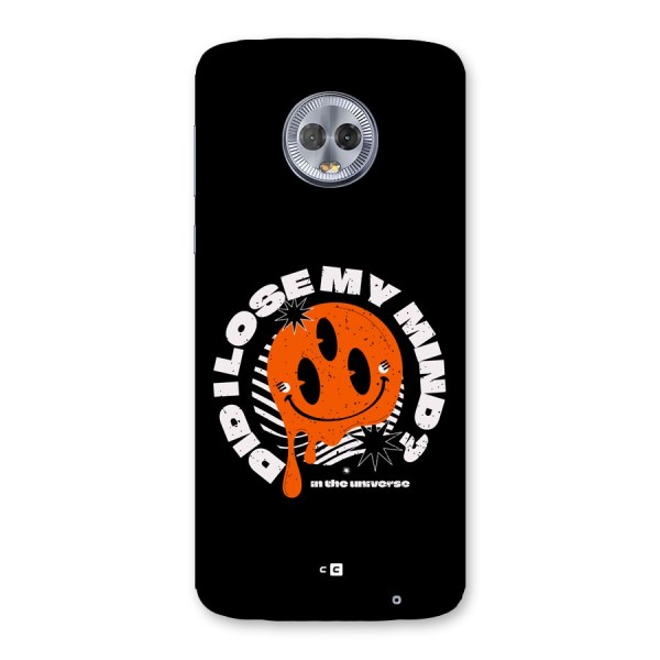 Loose My Mind Back Case for Moto G6 Plus
