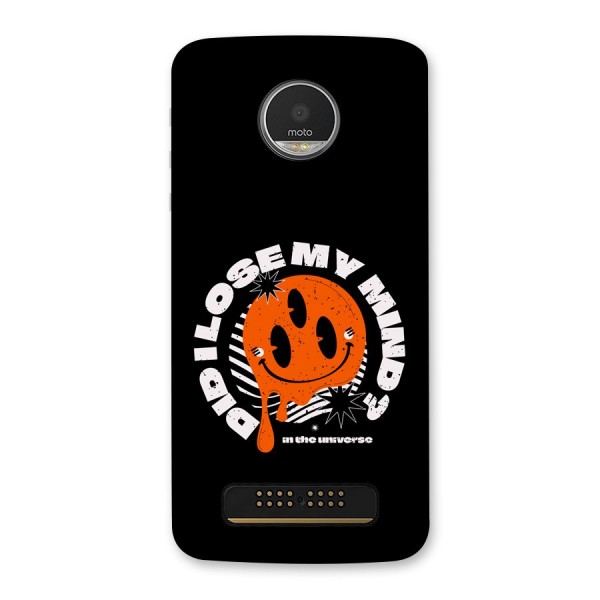 Loose My Mind Back Case for Moto Z Play