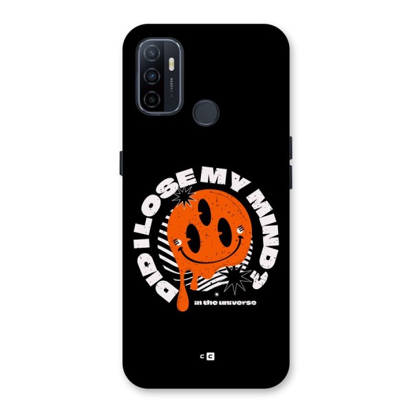 Loose My Mind Back Case for Oppo A32