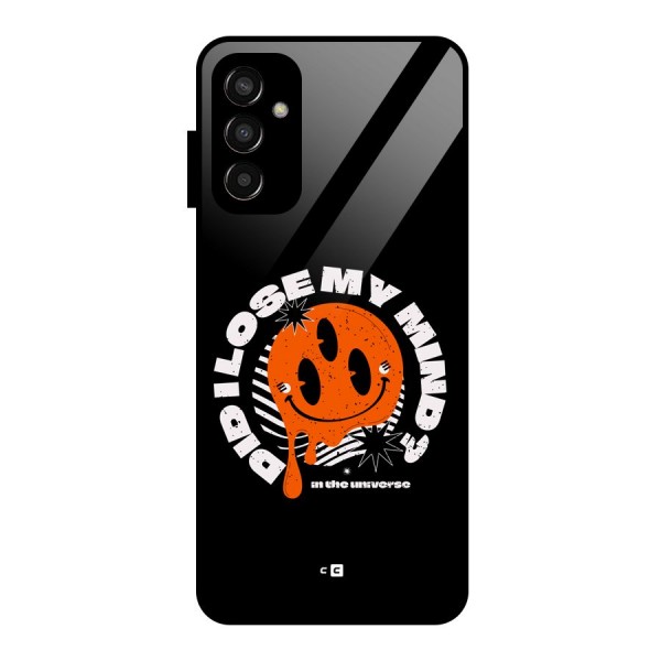 Loose My Mind Glass Back Case for Galaxy F13