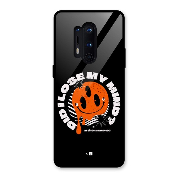 Loose My Mind Glass Back Case for OnePlus 8 Pro