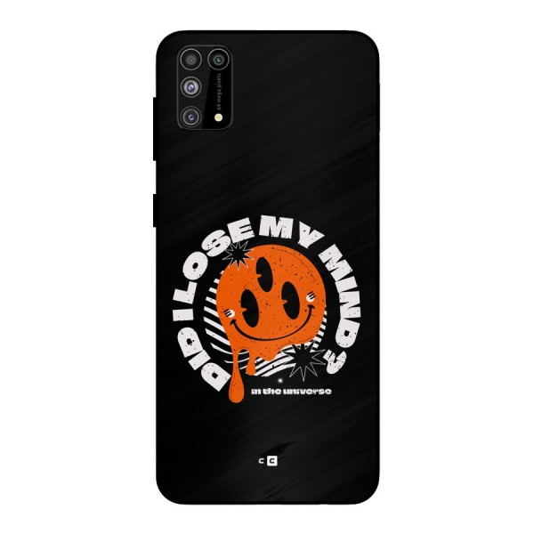 Loose My Mind Metal Back Case for Galaxy F41