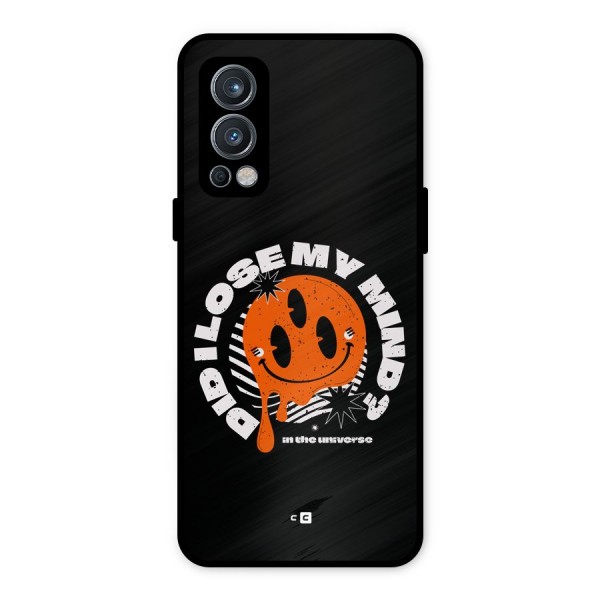 Loose My Mind Metal Back Case for OnePlus Nord 2 5G