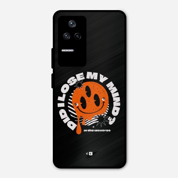 Loose My Mind Metal Back Case for Poco F4 5G