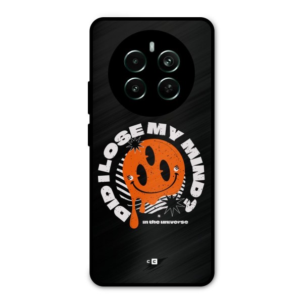 Loose My Mind Metal Back Case for Realme 12 Pro Plus
