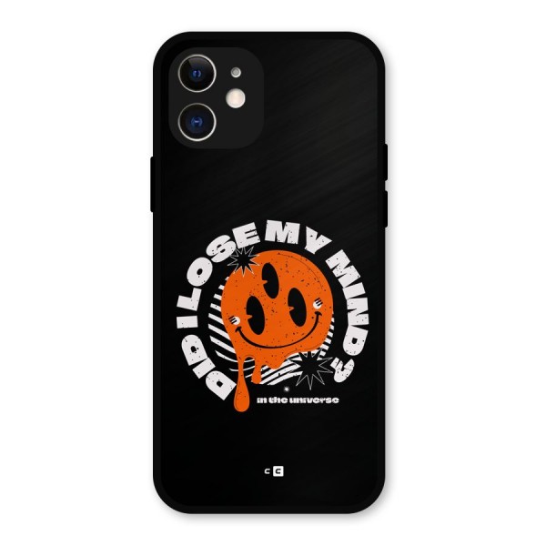 Loose My Mind Metal Back Case for iPhone 12