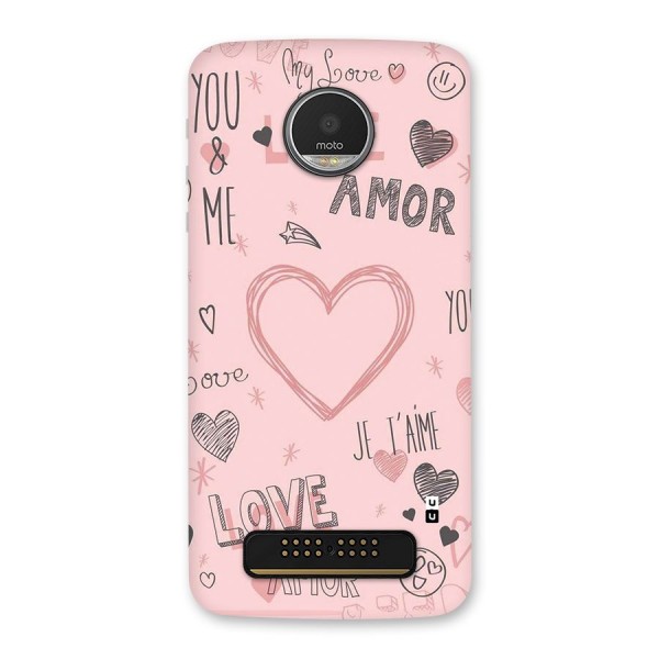 Love Amor Back Case for Moto Z Play