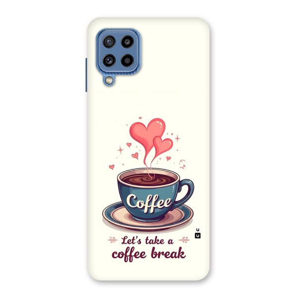Love Coffee Break Back Case for Galaxy M32