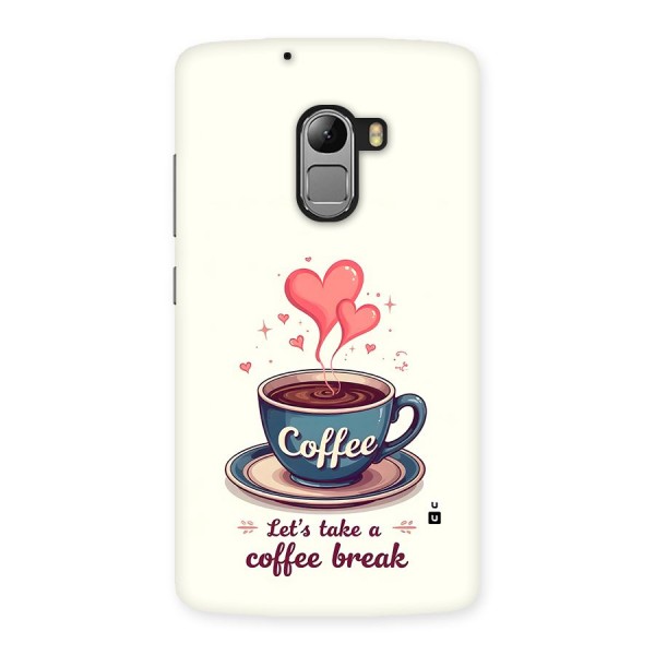 Love Coffee Break Back Case for Lenovo K4 Note