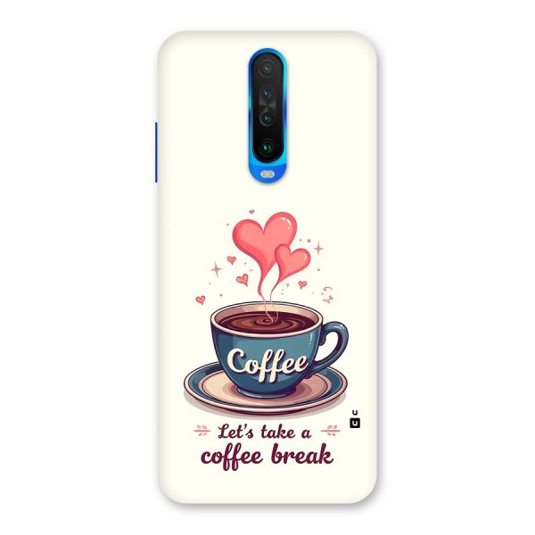 Love Coffee Break Back Case for Poco X2