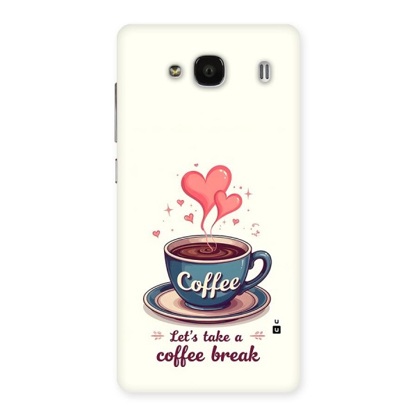 Love Coffee Break Back Case for Redmi 2s