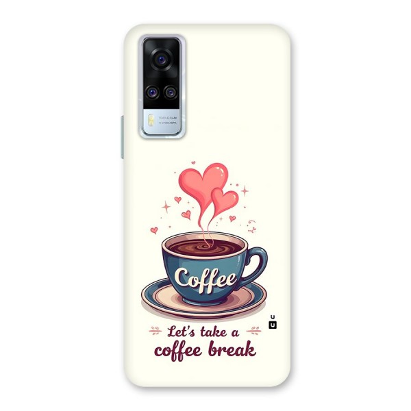 Love Coffee Break Back Case for Vivo Y31