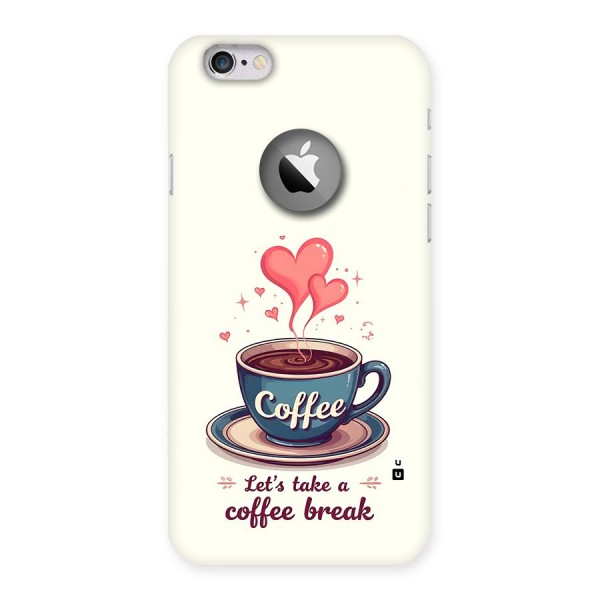 Love Coffee Break Back Case for iPhone 6 Logo Cut