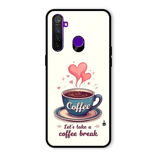 Love Coffee Break Glass Back Case for Realme 5 Pro
