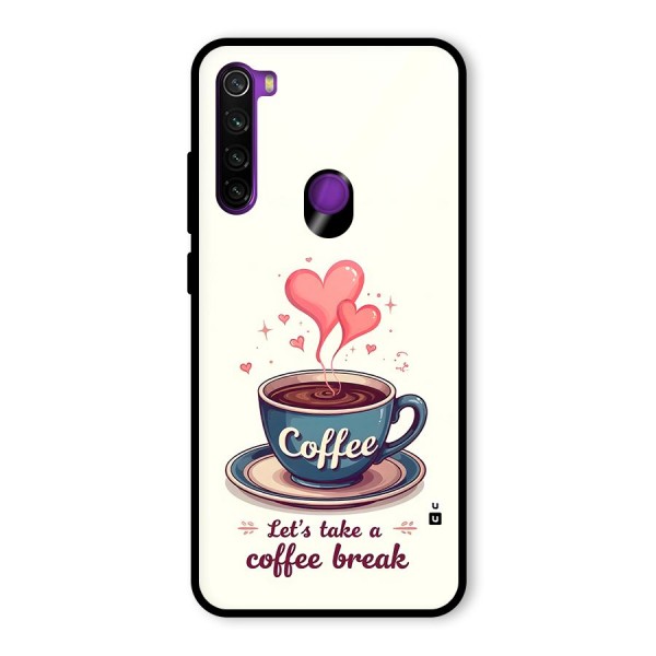 Love Coffee Break Glass Back Case for Redmi Note 8