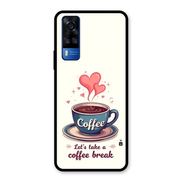 Love Coffee Break Glass Back Case for Vivo Y31