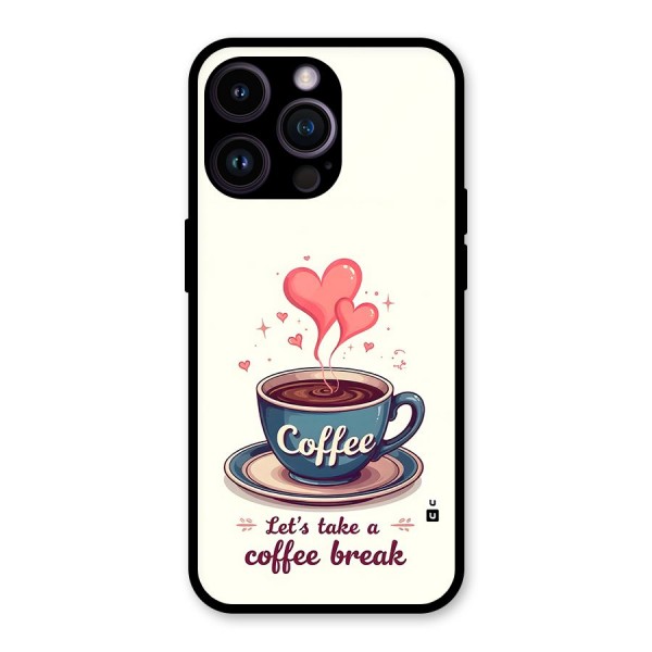 Love Coffee Break Glass Back Case for iPhone 14 Pro Max