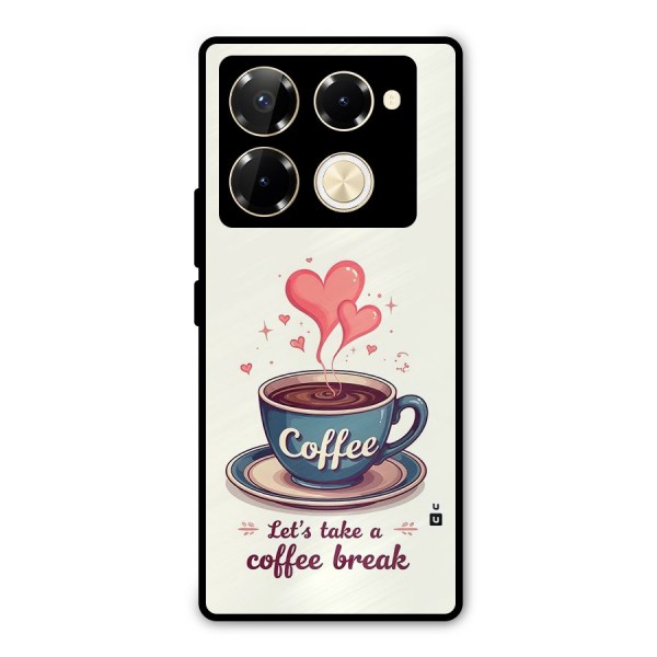 Love Coffee Break Metal Back Case for Infinix Note 40 Pro Plus