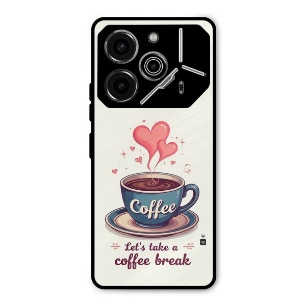 Love Coffee Break Metal Back Case for Tecno Pova 6 Pro