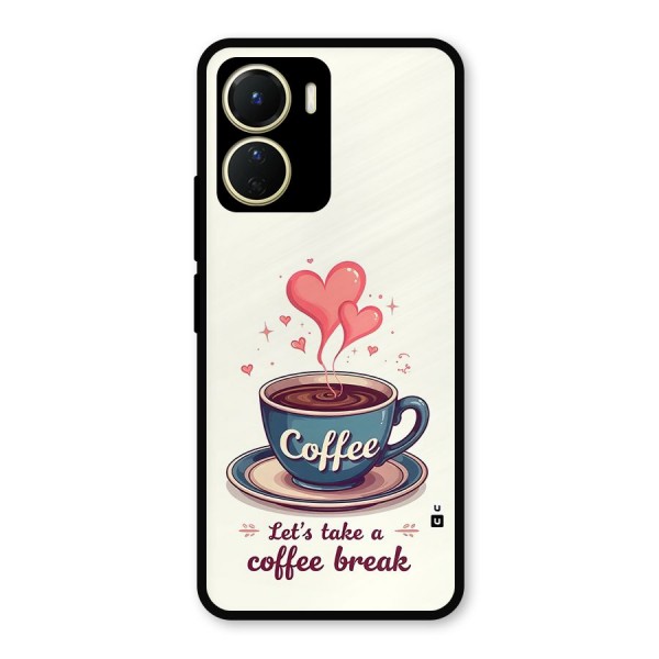 Love Coffee Break Metal Back Case for Vivo Y16