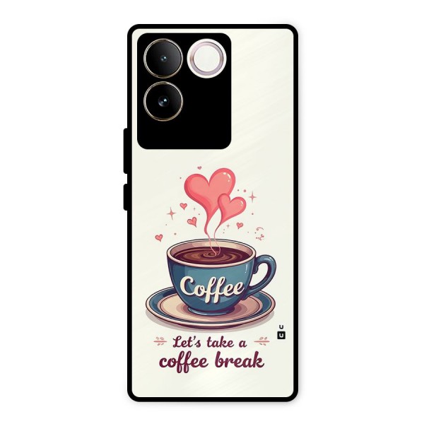 Love Coffee Break Metal Back Case for iQOO Z7 Pro