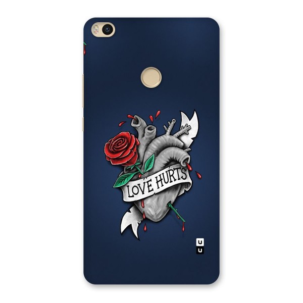 Love Hurts Back Case for Mi Max 2