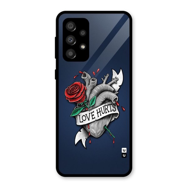 Love Hurts Glass Back Case for Galaxy A32