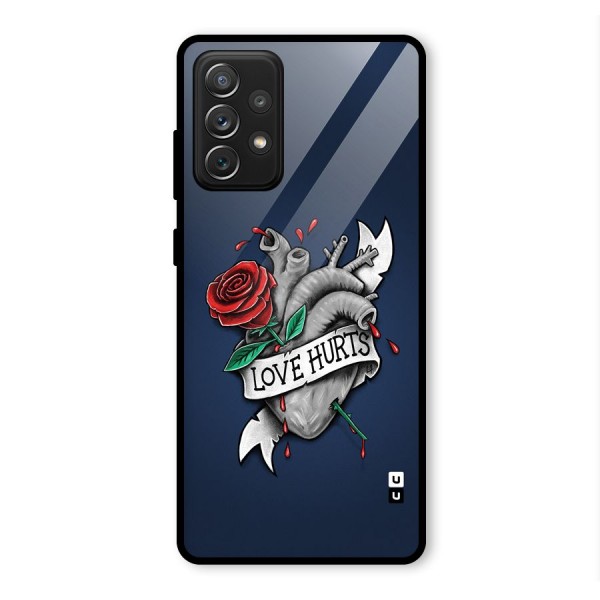 Love Hurts Glass Back Case for Galaxy A72