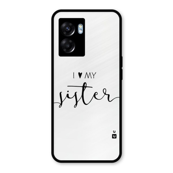 Love My Sister Metal Back Case for Realme Narzo 50 5G