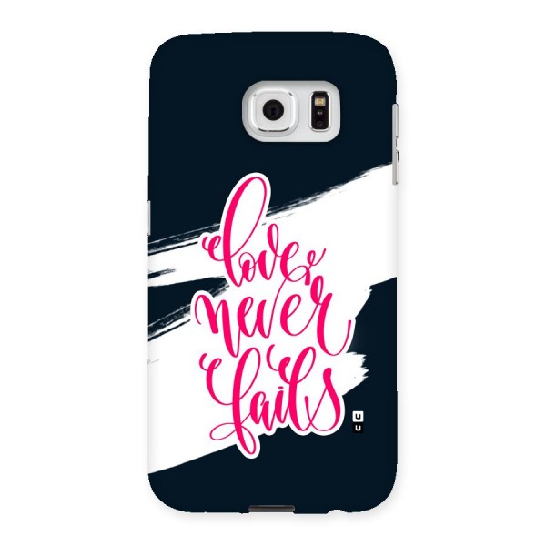 Love Never Fails Back Case for Galaxy S6