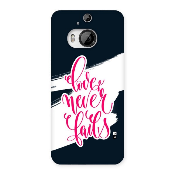 Love Never Fails Back Case for HTC One M9 Plus