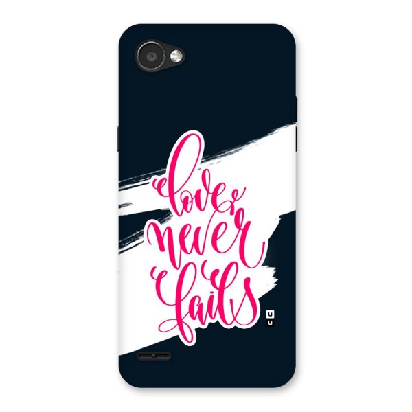 Love Never Fails Back Case for LG Q6