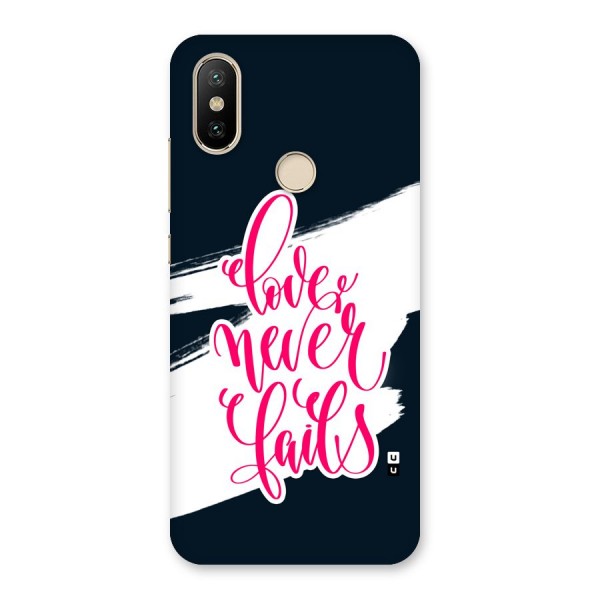 Love Never Fails Back Case for Mi A2