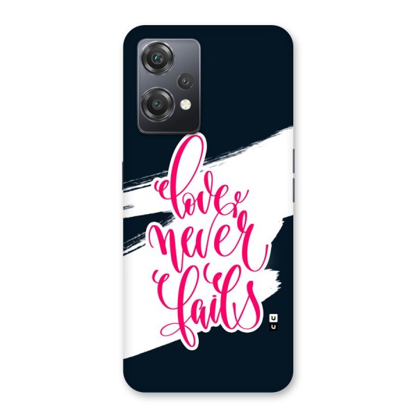 Love Never Fails Back Case for OnePlus Nord CE 2 Lite 5G