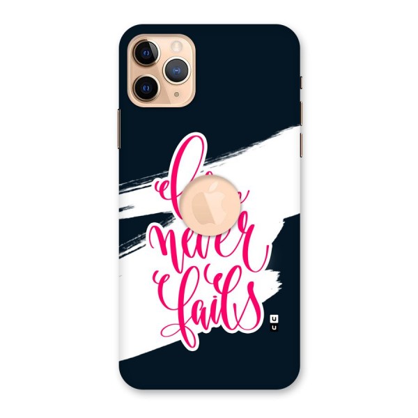 Love Never Fails Back Case for iPhone 11 Pro Max Logo Cut