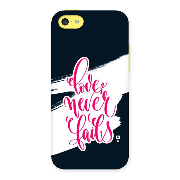 Love Never Fails Back Case for iPhone 5C