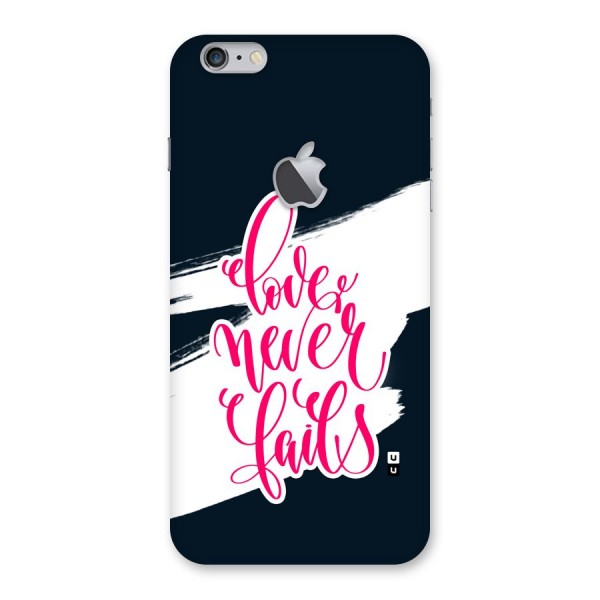 Love Never Fails Back Case for iPhone 6 Plus 6S Plus Logo Cut