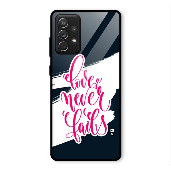 Love Never Fails Glass Back Case for Galaxy A72